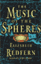 The Music of the Spheres audio book by Elizabeth Redfern