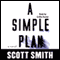 A Simple Plan audio book by Scott Smith