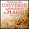 Leveraging the Universe and Engaging the Magic audio book by Mike Dooley