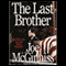 The Last Brother: The Rise and Fall of Teddy Kennedy audio book by Joe McGinniss
