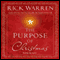 The Purpose of Christmas (Unabridged) audio book by Rick Warren