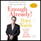 Enough Already!: Clearing Mental Clutter to Become the Best You audio book by Peter Walsh