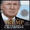Think Like a Champion: An Informal Education in Business and Life (Unabridged) audio book by Donald Trump, Meredith McIver