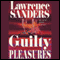 Guilty Pleasures audio book by Lawrence Sanders