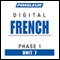 French Phase 1, Unit 07: Learn to Speak and Understand French with Pimsleur Language Programs audio book by Pimsleur