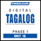 Tagalog Phase 1, Unit 16: Learn to Speak and Understand Tagalog with Pimsleur Language Programs audio book by Pimsleur