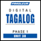 Tagalog Phase 1, Unit 30: Learn to Speak and Understand Tagalog with Pimsleur Language Programs audio book by Pimsleur
