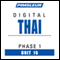 Thai Phase 1, Unit 16: Learn to Speak and Understand Thai with Pimsleur Language Programs audio book by Pimsleur