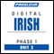 Irish Phase 1, Unit 03: Learn to Speak and Understand Irish (Gaelic) with Pimsleur Language Programs audio book by Pimsleur