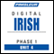 Irish Phase 1, Unit 04: Learn to Speak and Understand Irish (Gaelic) with Pimsleur Language Programs audio book by Pimsleur