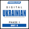 Ukrainian Phase 1, Unit 09: Learn to Speak and Understand Ukrainian with Pimsleur Language Programs audio book by Pimsleur