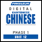 Chinese (Can) Phase 1, Unit 12: Learn to Speak and Understand Cantonese Chinese with Pimsleur Language Programs audio book by Pimsleur