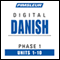 Danish Phase 1, Units 1-10: Learn to Speak and Understand Danish with Pimsleur Language Programs audio book by Pimsleur