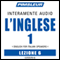 ESL Italian Phase 1, Unit 06: Learn to Speak and Understand English as a Second Language with Pimsleur Language Programs audio book by Pimsleur