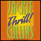 Thrill (Unabridged) audio book by Jackie Collins