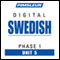 Swedish Phase 1, Unit 05: Learn to Speak and Understand Swedish with Pimsleur Language Programs audio book by Pimsleur