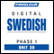 Swedish Phase 1, Unit 30: Learn to Speak and Understand Swedish with Pimsleur Language Programs audio book by Pimsleur