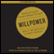 Willpower: Rediscovering the Greatest Human Strength (Unabridged) audio book by Roy Baumeister, John Tierney