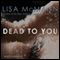 Dead to You (Unabridged) audio book by Lisa McMann
