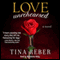Love Unrehearsed: The Love Series, Book 2 (Unabridged) audio book by Tina Reber