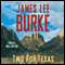 Two for Texas (Unabridged) audio book by James Lee Burke