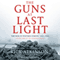 The Guns at Last Light: The War in Western Europe, 1944-1945 (Unabridged) audio book by Rick Atkinson