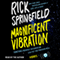 Magnificent Vibration: A Novel (Unabridged) audio book by Rick Springfield