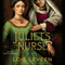 Juliet's Nurse (Unabridged) audio book by Lois Leveen