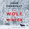 The Wolf in Winter: Charlie Parker, Book 12 (Unabridged) audio book by John Connolly
