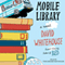 Mobile Library: A Novel (Unabridged) audio book by David Whitehouse