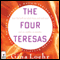 The Four Teresas audio book by Gina Loehr