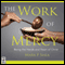 The Work of Mercy: Being the Hands and Heart of Christ (Unabridged) audio book by Mark P. Shea