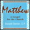 Matthew: A Gospel for the Church (Unabridged) audio book by Donald Senior