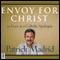 Envoy for Christ: 25 Years as a Catholic Apologist (Unabridged) audio book by Patrick Madrid