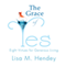 The Grace of Yes: Eight Virtues for Generous Living (Unabridged) audio book by Lisa M. Hendey
