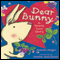 Dear Bunny: A Bunny Love Story (Unabridged) audio book by Michaela Morgan
