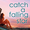 Catch a Falling Star (Unabridged) audio book by Kim Culbertson