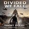 Divided We Fall (Unabridged) audio book by Trent Reedy