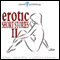 Erotic Short Stories II (Unabridged) audio book by Various Artists