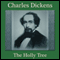 The Holly-Tree: A Warm Dickens Christmas Story (Unabridged) audio book by Charles Dickens