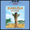 Kakuda the Giraffe (Unabridged) audio book by Laura Gates Galvin