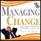 Managing Change: Adapt and Evolve Your Organisation to Keep Ahead in a Changing World (Unabridged) audio book by Brian B Brown