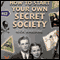 How to Start Your Own Secret Society (Unabridged) audio book by Nick Harding