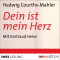 Dein ist mein Herz audio book by Hedwig Courths-Mahler