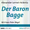 Der Baron Bagge audio book by Alexander Lernet-Holenia
