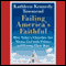 Failing America's Faithful (Unabridged) audio book by Kathleen Kennedy Townsend