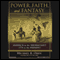 Power, Faith, and Fantasy: America in the Middle East, 1776 to the Present (Unabridged) audio book by Michael B. Oren
