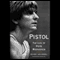 Pistol: The Life of Pete Maravich (Unabridged) audio book by Mark Kriegel