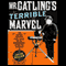Mr. Gatling's Terrible Marvel: The Gun That Changed Everything (Unabridged) audio book by Julia Keller