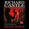 Heat Wave (Unabridged) audio book by Richard Castle